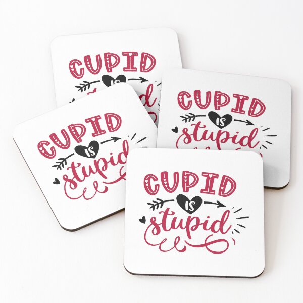 Item preview, Cupid Is Stupid  Anti Single Awarness Day designed and sold by Gordon Nelson.