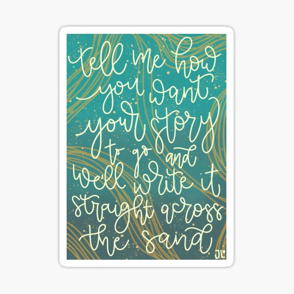 We'll Write It Straight Across the Sand (Rebel of the Sands) Sticker