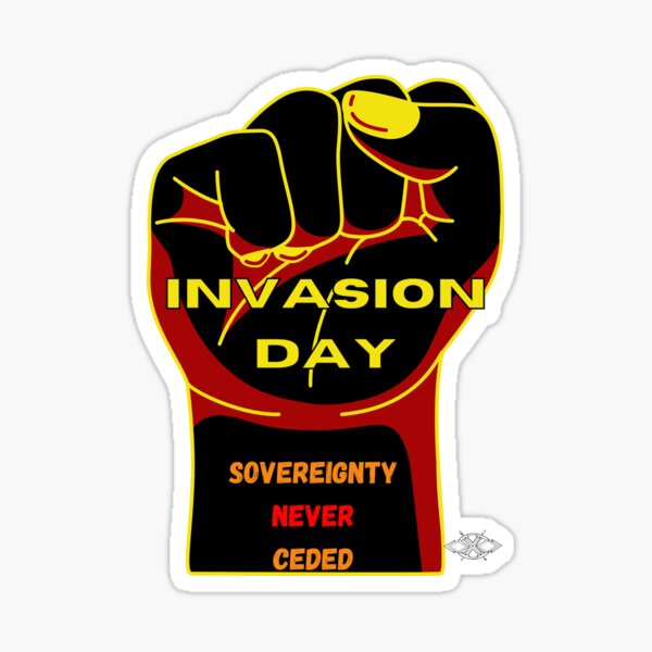 Invasion Day - Sovereignty never ceded Sticker
