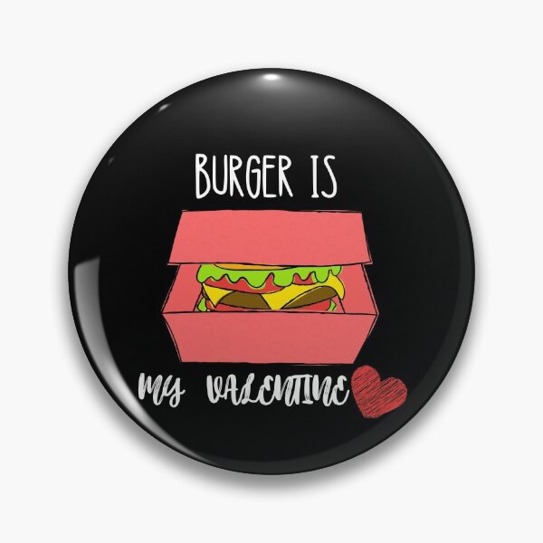 Item preview, Burger Is My Valentine designed and sold by Quadghouls.