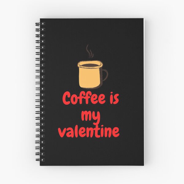 Item preview, Coffee is my valentine designed and sold by Thekingsmen.