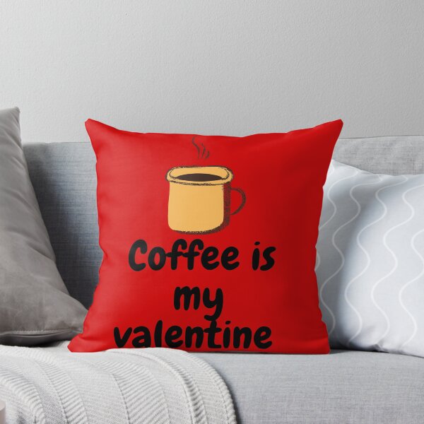 Item preview,  Coffee is my valentine designed and sold by Thekingsmen.