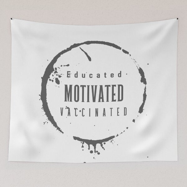 Item preview, Educated Motivated Vaccinated designed and sold by Pinu005.