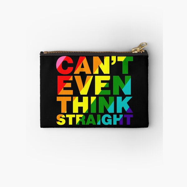 Item preview, Can't Even Think Straight designed and sold by angus77ok.