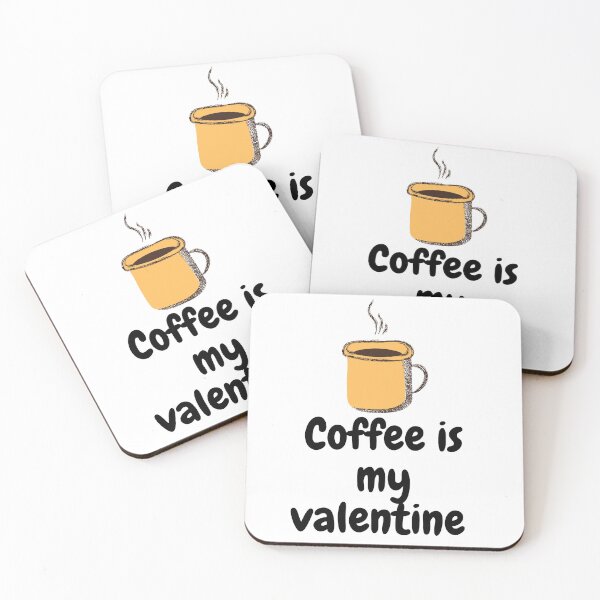 Item preview, Coffee is my valentine designed and sold by Thekingsmen.
