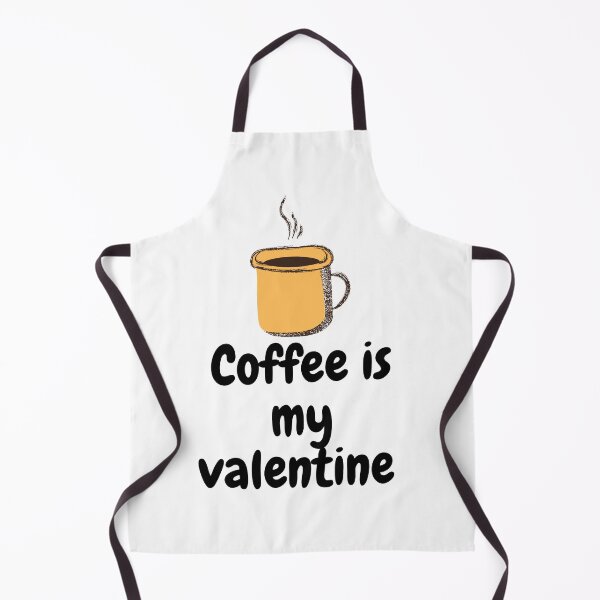 Item preview, Coffee is my valentine designed and sold by Thekingsmen.