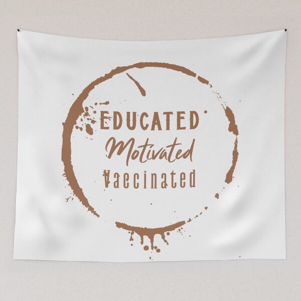 Item preview, Educated Motivated Vaccinated designed and sold by Pinu005.