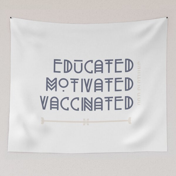 Item preview, Educated Motivated Vaccinated designed and sold by Pinu005.