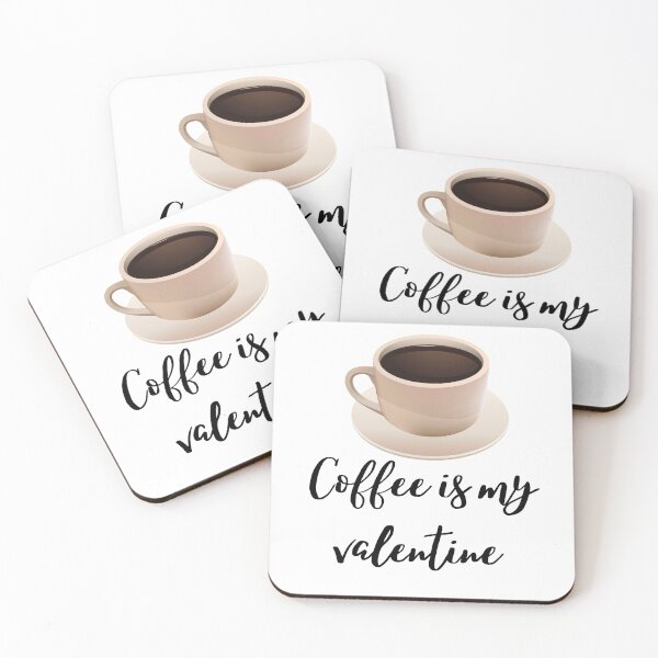 Item preview,  Coffee is my valentine designed and sold by Thekingsmen.
