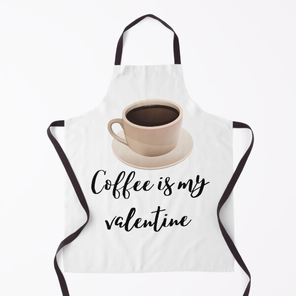 Item preview, Coffee is my valentine designed and sold by Thekingsmen.