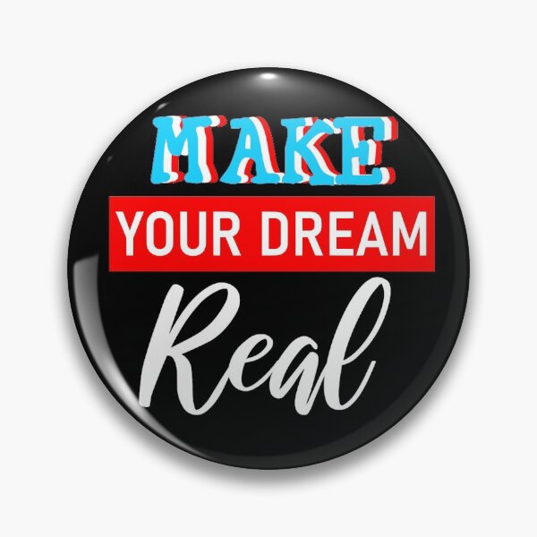 Item preview, make your dreams real designed and sold by aktiveaddict.