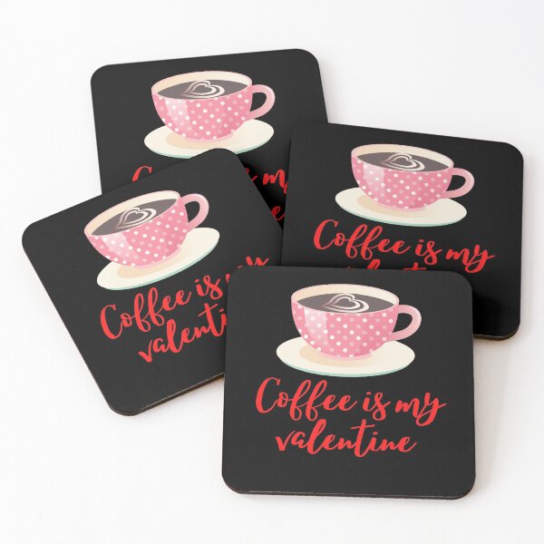 Item preview, Coffee is my valentine designed and sold by Thekingsmen.