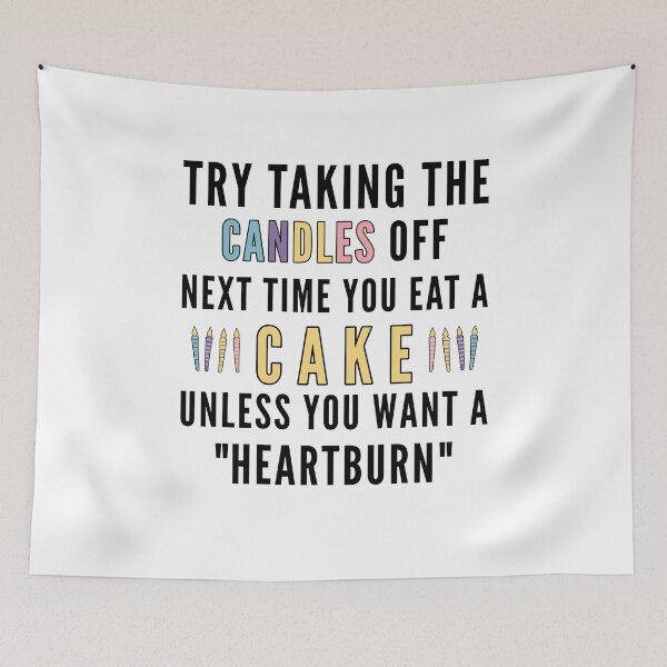 Item preview, Funny Acid Reflux Quotes For Cake and Birthday Lovers designed and sold by Scratches Tees.