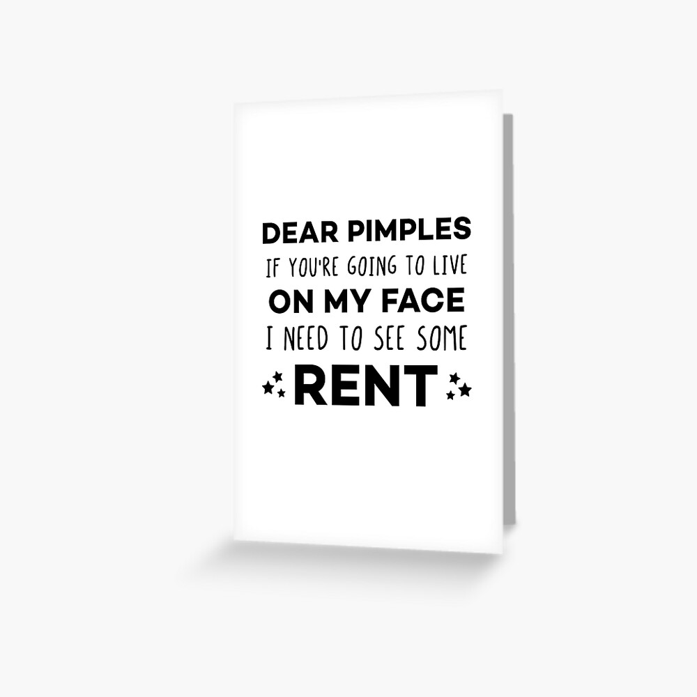Dear pimples - Funny Sarcastic Quotes About Acne for Teenagers Dear pimples - Funny Sarcastic Quotes About Acne for Teenagers