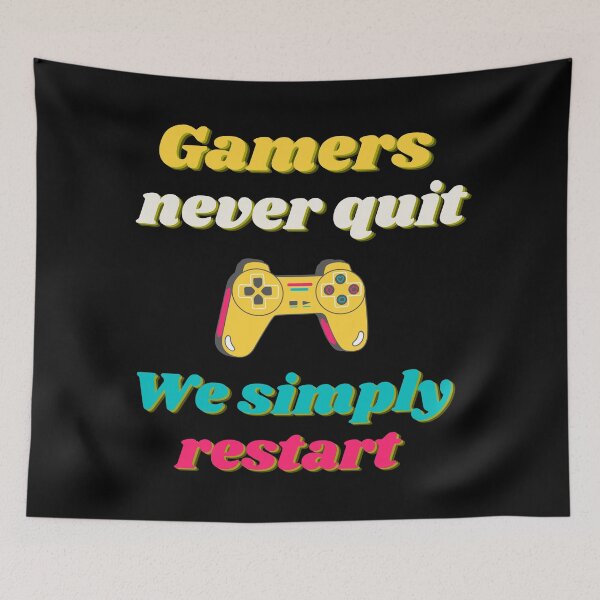 Item preview, Gamers never quit we simply restart 2 designed and sold by Rainces.