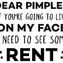 Dear pimples - Funny Sarcastic Quotes About Acne for Teenagers Dear pimples - Funny Sarcastic Quotes About Acne for Teenagers