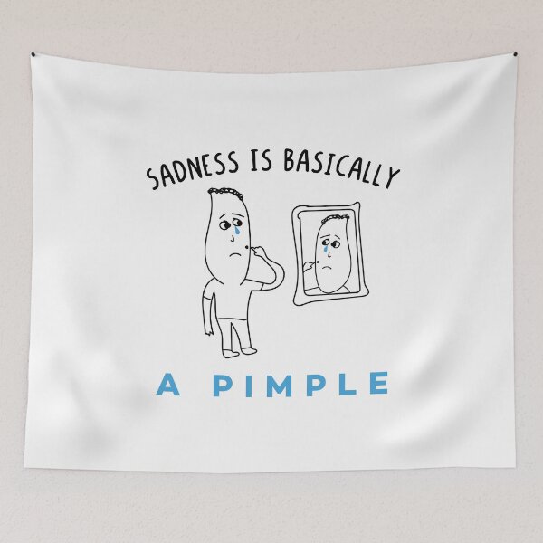 Item preview, Sadness Is Basically a Pimple - Funny Humor Teenagers Sayings About Acne designed and sold by Scratches Tees.