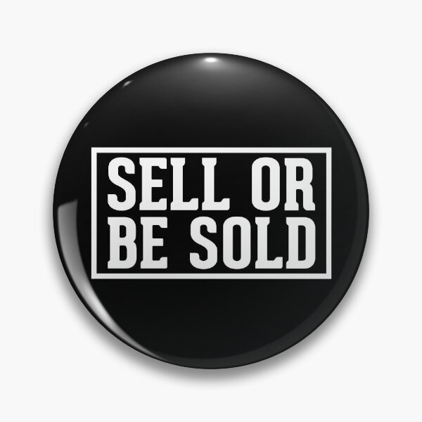 Item preview, Sell Or Be Sold designed and sold by Johnny Khoury.