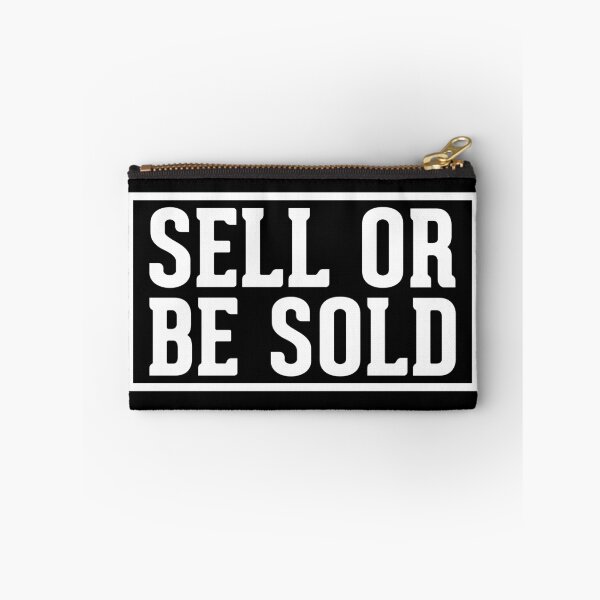 Item preview, Sell Or Be Sold designed and sold by Johnny Khoury.