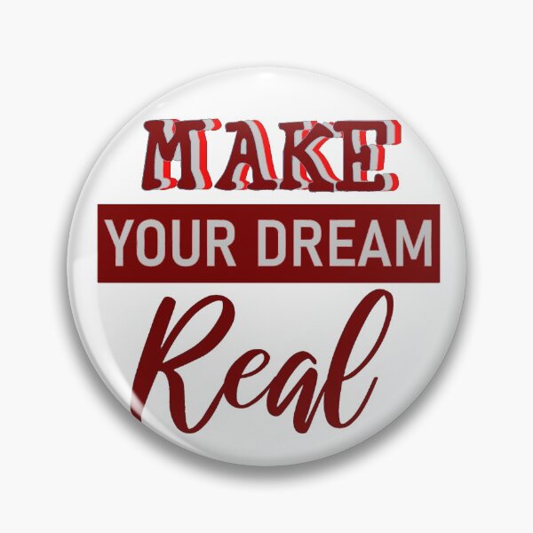 Item preview, Make your dreams real designed and sold by aktiveaddict.