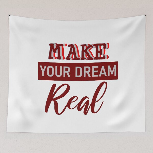 Item preview, Make your dreams real designed and sold by aktiveaddict.