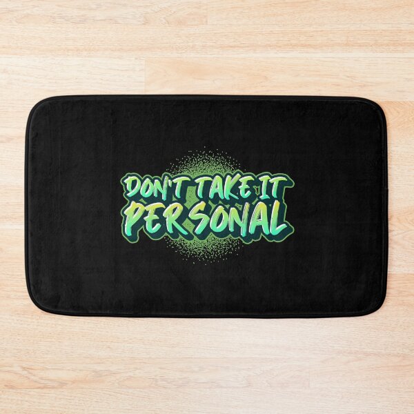 Item preview, Dont Take It Personal designed and sold by Wachi-A.