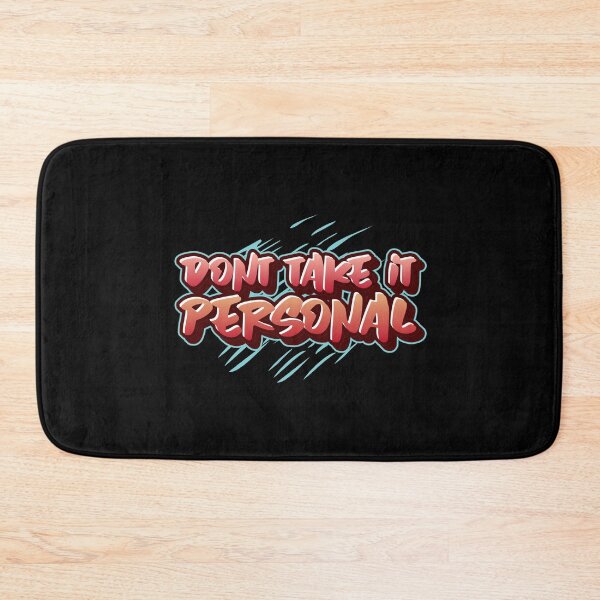 Item preview, Dont Take It Personal designed and sold by Wachi-A.