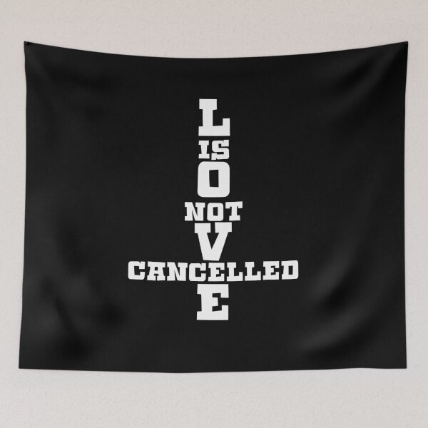 Item preview, Love is not cancelled designed and sold by The Full Cart.
