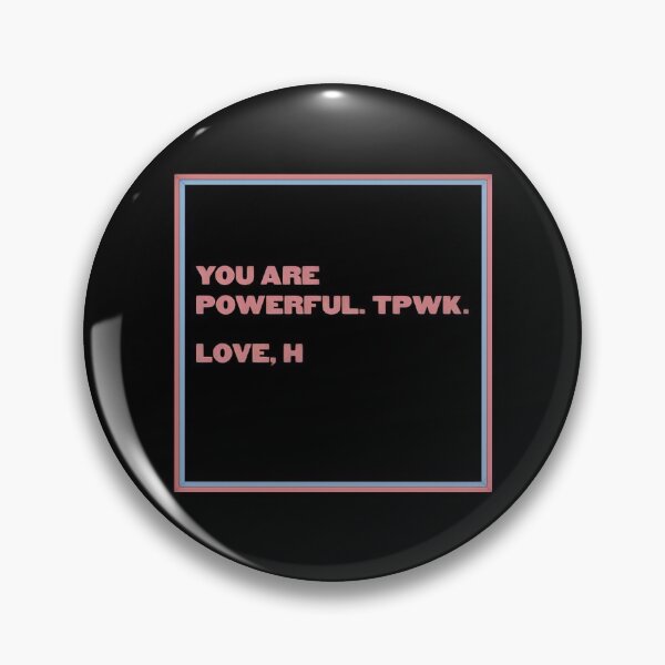 Item preview, YOU ARE POWERFUL. TPWK. LOVE, H designed and sold by kissyhan.