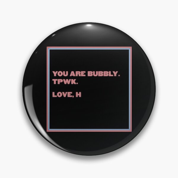 Item preview, YOU ARE BUBBLY. TPWK. LOVE, H designed and sold by kissyhan.