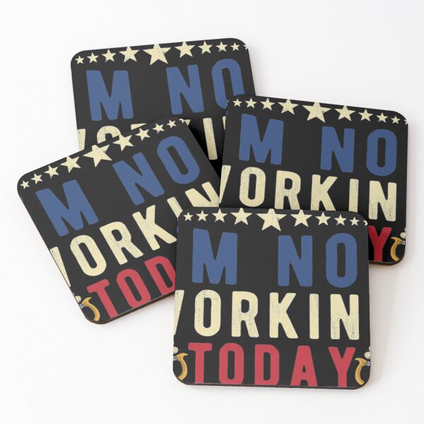 Item preview, I'm Not Working Today Funny Labor Day Gift designed and sold by bostons2001.