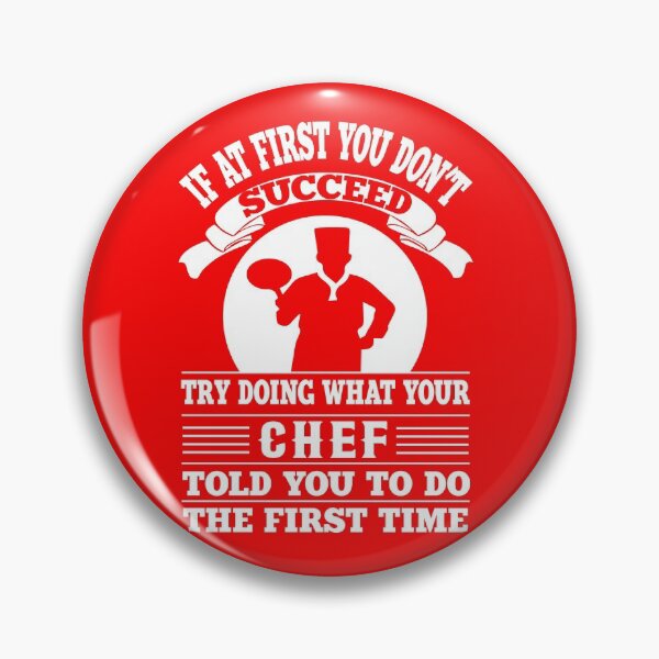 Item preview, If At First You Don't Succeed funny cooking quote,gift for your chef,cooking lovers,sous chef,kitchen,hobby chef,mom gift,dad gift,birthday gift designed and sold by T-Spring ★★★★★.