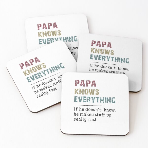 Item preview, Copy of Papa knows everything if he doesnt know he make stuff up really fast funny gift for grandpa, grandfather designed and sold by Risa51.