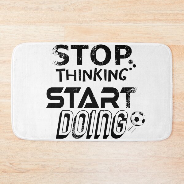 Item preview, Stop Thinking Start Doing designed and sold by jc007.