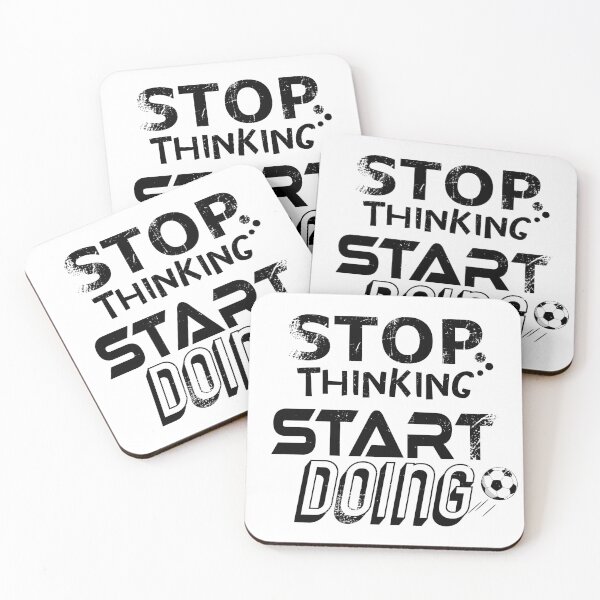 Item preview, Stop Thinking Start Doing designed and sold by jc007.