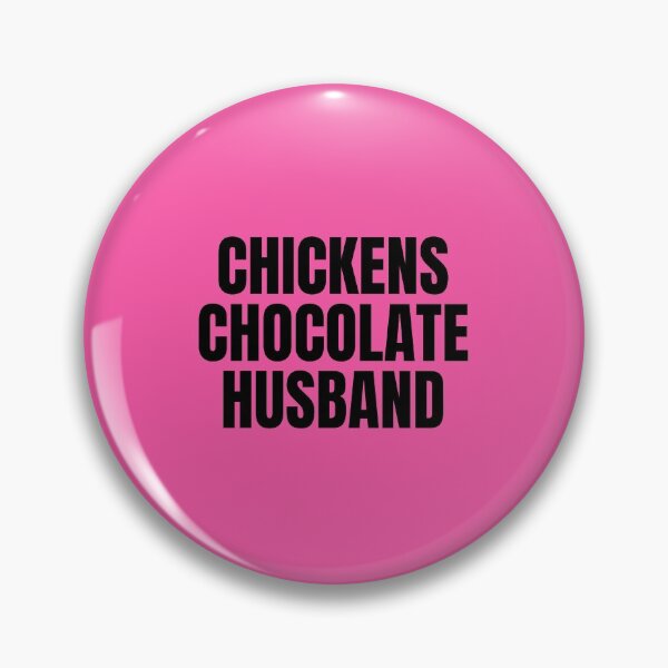Item preview, Chickens Chocolate Husband - Important Priorities Funny Design designed and sold by katiekendall.