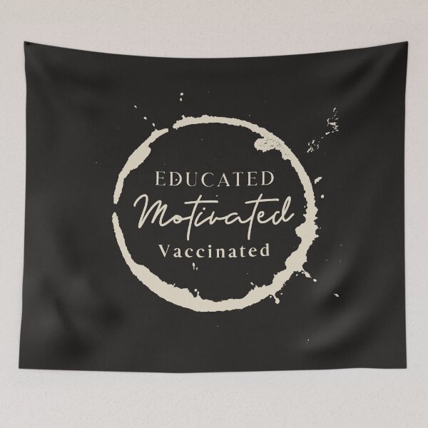 Item preview, Educated Motivated Vaccinated designed and sold by Pinu005.