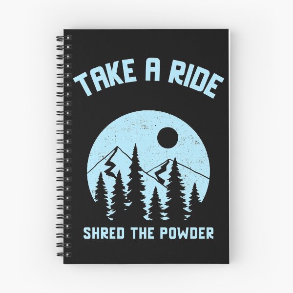 Item preview, Take a Ride - Shred the Powder: Powder Freeride Skiing and Snowboarding designed and sold by JJWilsonTees.