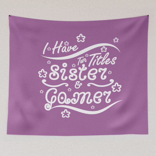 Item preview, I Have Two Titles Sister and Gamer 1 designed and sold by Crystarowz.