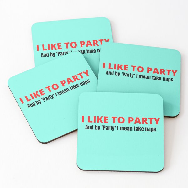 Item preview, I LIKE TO PARTY. and by party I mean take naps designed and sold by shane62.