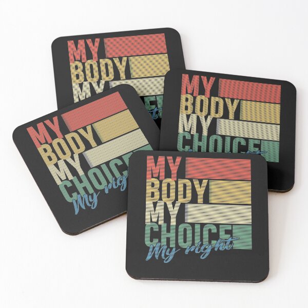 Item preview, My Body My Choice My Right  designed and sold by Enraged46.