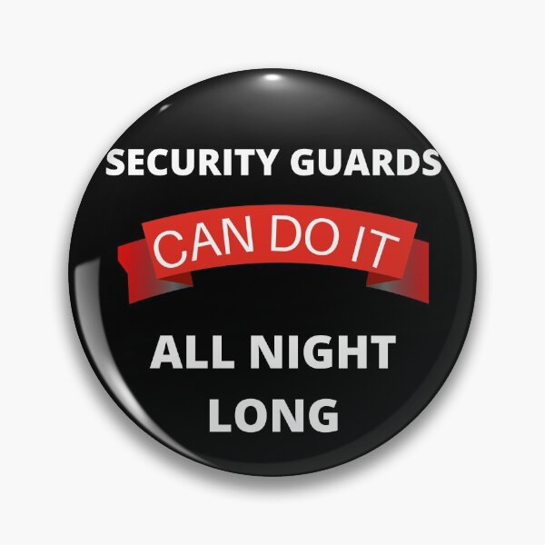 Item preview, Security Guards  Can Do It All Night Long designed and sold by RGRamsey.