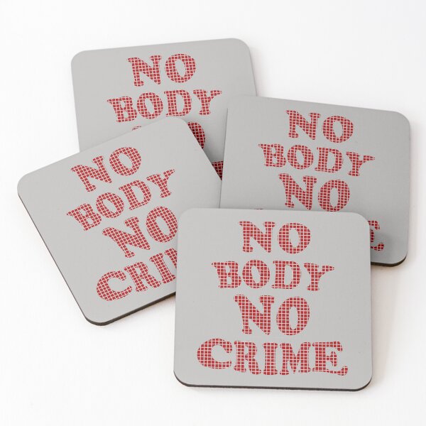Item preview, No Body no crime designed and sold by aktiveaddict.