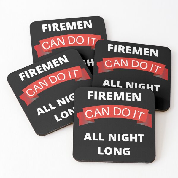 Item preview, Firemen  Can Do It All Night Long designed and sold by RGRamsey.