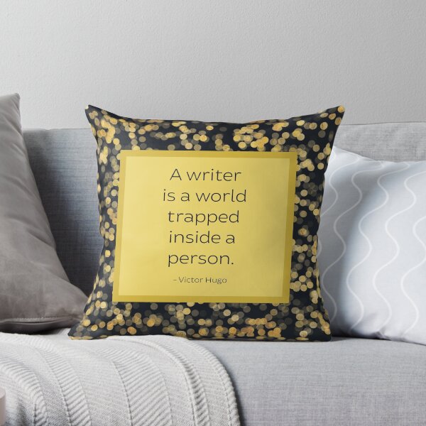 A Writer is a World Trapped Inside a Person Throw Pillow