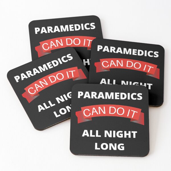 Item preview, Paramedics Can Do It All Night Long designed and sold by RGRamsey.