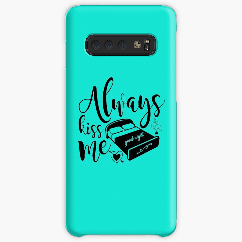 Always Kiss Me - Good Night Case & Skin for Samsung Galaxy
