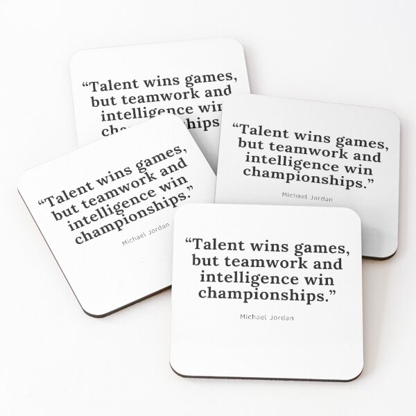 Item preview, “Talent wins games, but teamwork and intelligence win championships. ” Michael Jordan  designed and sold by surfinspaniel.