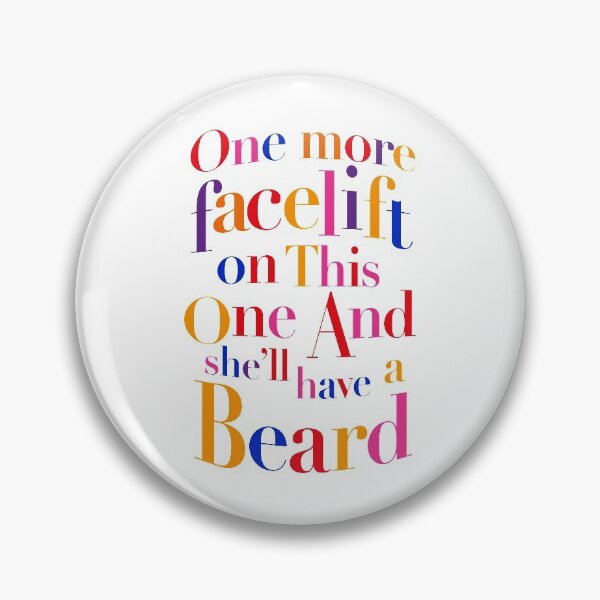 Item preview, Copy of AbFab - One more facelift on this one and she'll have a beard designed and sold by roskopp.