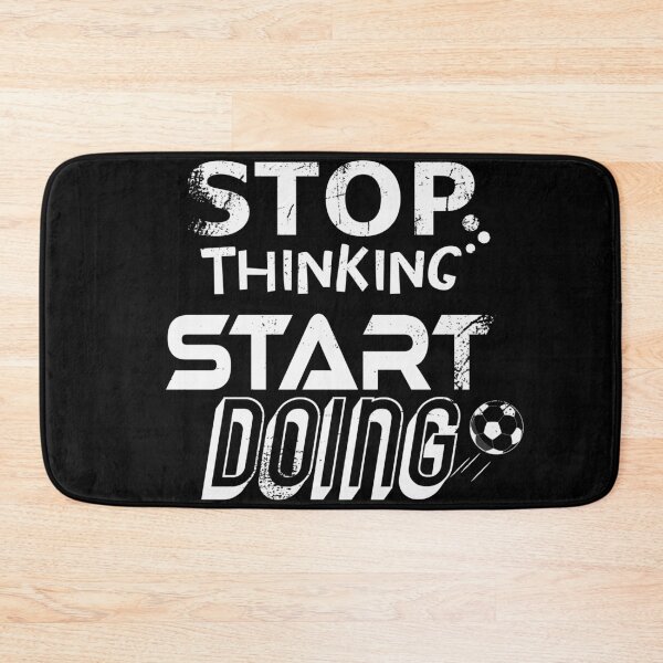 Item preview, Stop Thinking Start Doing designed and sold by jc007.